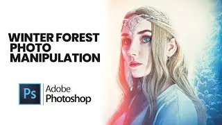 Winter Forest - Photo Manipulation Simple Tutorial | Photoshop CC 2018