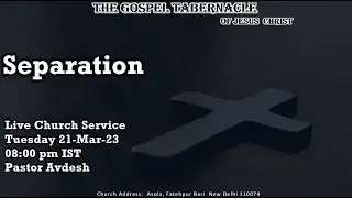 Separation | Tuesday | Pastor Avdesh | TGTDelhi