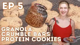 Granola, Crumble Bars & Protein Cookies