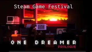 One Dreamer: Prologue - Steam Festival Playthrough!!