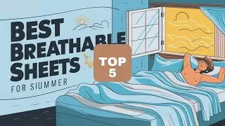 Top 5 Best Breathable Sheets For Summer Reviews of 2024