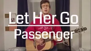 Let Her Go - Passenger (vocals & fingerstyle cover) | Jad Sabbagh