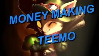 MONEY MAKING TEEMO! FULL BUILD IN 30 MINUTES! Teemo Mid Lane - League Of Legends