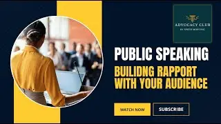 Public Speaking - Building Rapport With Your Audience!