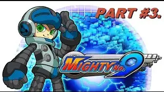 Mighty No. 9 Walkthrough Part 3 Full Game &ndash; PS4 Gameplay (1080p HD) &ndash; No commentary