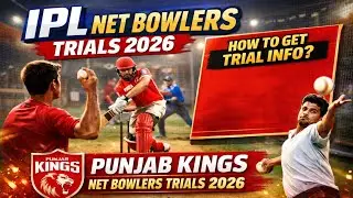 Punjab Kings ke Net Bowlers Trials Venue ki Information Players ko kaise milegi ?