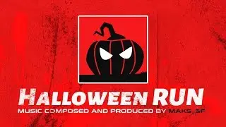 Run! (Halloween RUN! OST) by Maks_SF