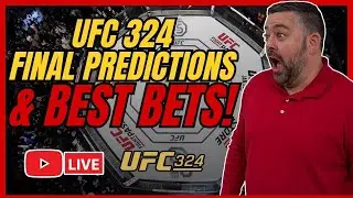 UFC 324: LIVE Picks, Predictions & Best Bets | Last Minute Line Moves 1/24/26