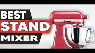 5 Best Stand Mixers Amazon Review