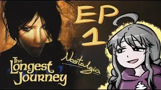 [EP 1] Revisiting The Longest Journey - 90s Point Click Brilliance!