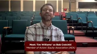 Meet Tim Williams as Bob Cratchit!