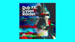 Doomcast 056 - Dub FX - Cylon Raider