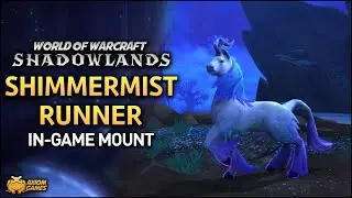 WoW: Shadowlands - Shimmermist Runner Mount
