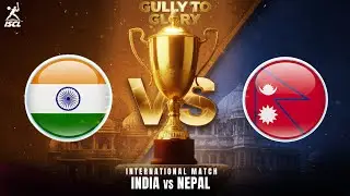 ISCL SEASON 1 | INDIA vs NEPAL | INTERNATIONAL MATCH | MATCH DAY 20