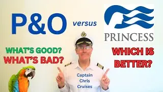 P&O v Princess Cruises comparison - Which is BEST?