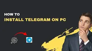 How to Install Telegram on PC – 2026 Desktop & Web Methods