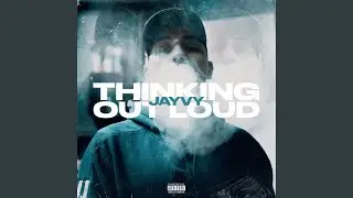 Thinking Out Loud