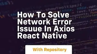 How to solve network error issuue in axios react native