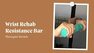 Best Rehab Tool for Wrist Strengthening | Resistance Bar Review (LoGest)