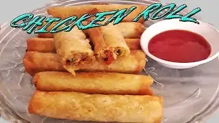 SPRING ROLL | CHICKEN VEGETABLE ROLL | RAMADAN SPECIAL | easy tasty ans quick homemade recipe