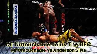 Mr Untouchable Vs Anderson Silva