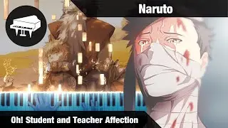 🎹 Naruto - OH! STUDENT AND TEACHER AFFECTION ~ Piano Arrangement