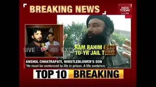Son Of Whistleblower Speaks Out On Ram Rahim's Life Imprisonment