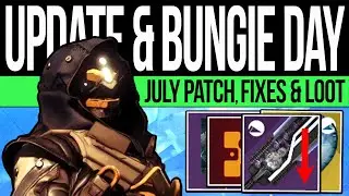 Destiny 2 | BUNGIE DAY! JULY UPDATE! Guillotine FIXED! DLC Changes, Exclusive Loot, Teasers, Quest