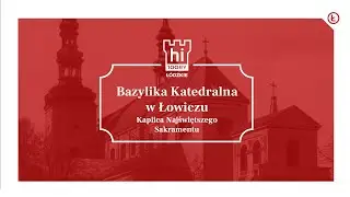 Bazylika w Łowiczu: Kaplica p.w. Najświętszego Sakramentu