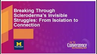 Breaking Through Scleroderma&rsquo;s Invisible Struggles: From Isolation to Connection