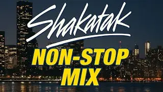 Shakatak Non-Stop Mix 80&rsquo;～84&rsquo; (Shakatak DJ Mix | Jazzy Funk Vibes from Tokyo Nightlife)