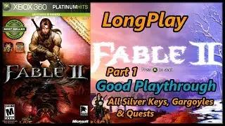 Fable 2 - Longplay (Part 1 of 2) Good Walkthrough (All Silver Keys & Gargoyles) (No Commentary)