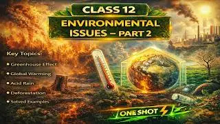 CBSE Class 12 || Biology || Environmental Issues || Part-II || Animation || in English