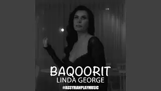 Baqoorit (feat. Assyrian Play Music)