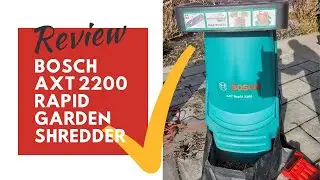 Bosch AXT 2200 Rapid Shredder Review