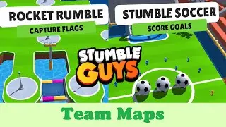 STUMBLE GUYS TEAM MAPS | ROCKET RUMBLE & STUMBLE SOCCER