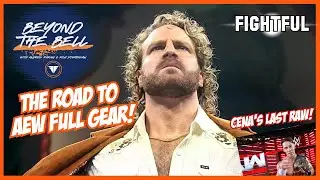 Jam-Packed Raw, Road to AEW Full Gear | Beyond the Bell w/ Andrew Zarian & Rich Stambolian 11/18/25