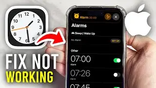 How To Fix iPhone Alarm Not Working - Full Guide