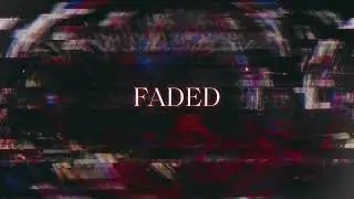 FADED (KRUNKS TECHNO REMIX)