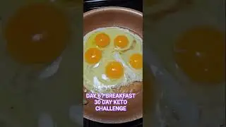 DAY 6 / BREAKFAST 30 DAY KETO CHALLENGE