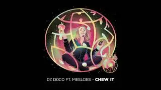 D00d ft. Mesloes - Chew It (The Funky Dog album 07)