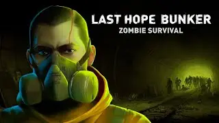 Last Hope Bunker: Zombie Survival Gameplay