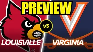 Louisville vs. Virginia Game Preview And Predictions!