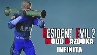 RESIDENT EVIL 2 REMAKE MODO BAZOOKA INFINITA 