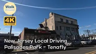 【4K60】 New Jersey Local Driving: Palisades Park - Tenafly