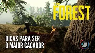 THE FOREST DICAS | 3 DICAS ESSENCIAIS PARA CA&Ccedil;AR!!!(MAIS UMA EXTRA) - Guia, Bugs e Dicas!!!!