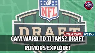 2025 NFL Draft Rumors: Cam Ward to Titans? Giants Target Goedert, Cowboys Trade Down?