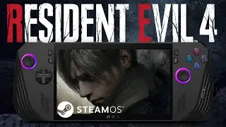Resident Evil 4 Remake on ROG Ally X (SteamOS) &mdash; Full Performance Test