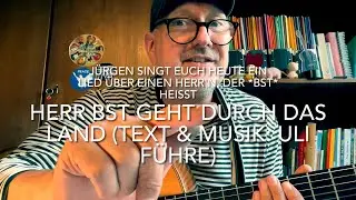 Herr Bst 🍂 geht durch das Land (Text & Musik: Uli F&uuml;hre) hier gespielt und gesungen v. J&uuml;rgen Fastje