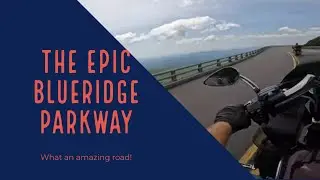 The amazing Blue Ridge Parkway